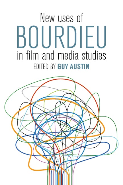 Book cover image for New Uses of Bourdieu in Film and Media Studies ISBN: 9781785331671