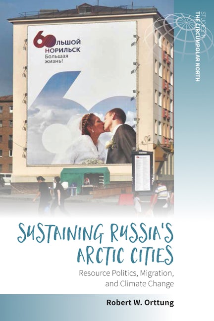 Book cover image for Sustaining Russia's Arctic Cities ISBN: 9781785333156