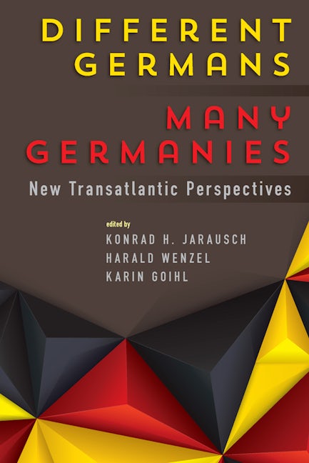 Book cover image for Different Germans, Many Germanies ISBN: 9781785334306