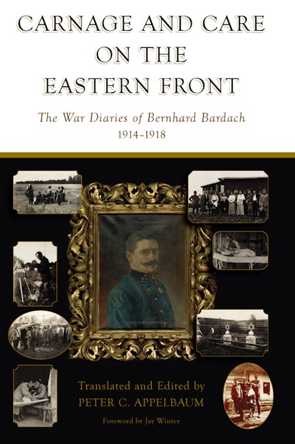 Book cover image for Carnage and Care on the Eastern Front ISBN: 9781785339783
