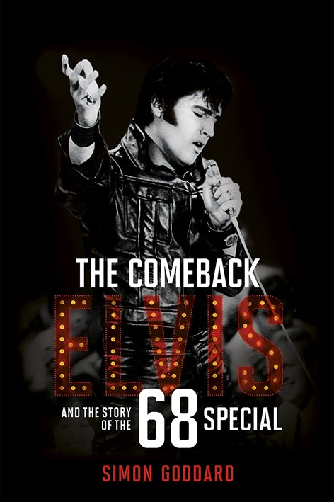 Book cover image for The Comeback: Elvis and the Story of the 68 Special ISBN: 9781785585814