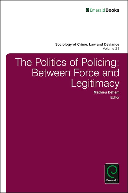Book cover image for The Politics of Policing ISBN: 9781786350305