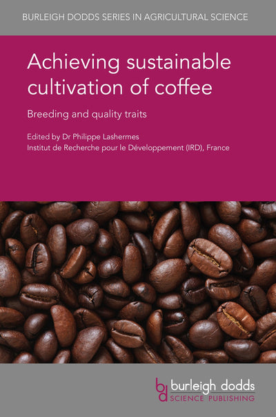 Cover image for Achieving sustainable cultivation of coffee, isbn: 9781786761521