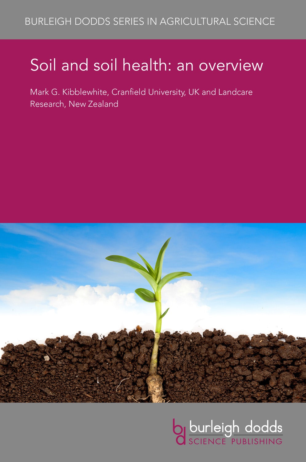 Book cover image for Soil and soil health: an overview ISBN: 9781786763907
