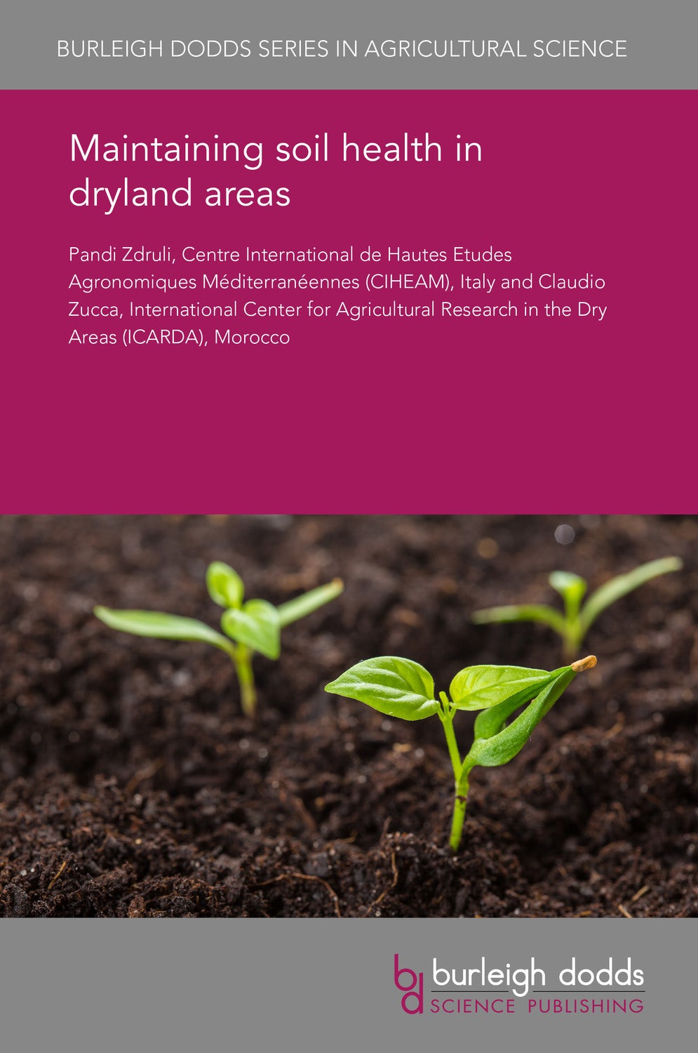 Book cover image for Maintaining soil health in dryland areas ISBN: 9781786764218