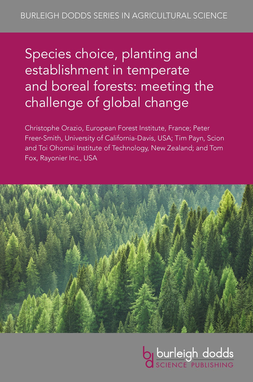Book cover image for Species choice, planting and establishment in temperate and boreal forests: meeting the challenge of global change ISBN: 9781786765017