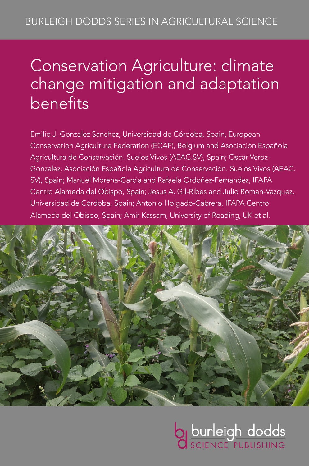Book cover image for Conservation Agriculture: climate change mitigation and adaptation benefits ISBN: 9781786765949