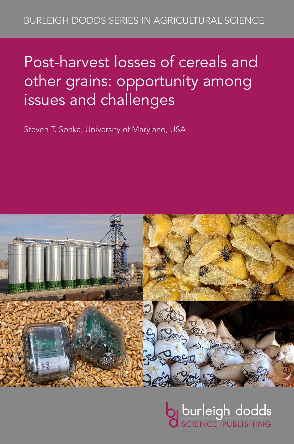 Book cover image for Post-harvest losses of cereals and other grains: opportunity among issues and challenges ISBN: 9781786767578