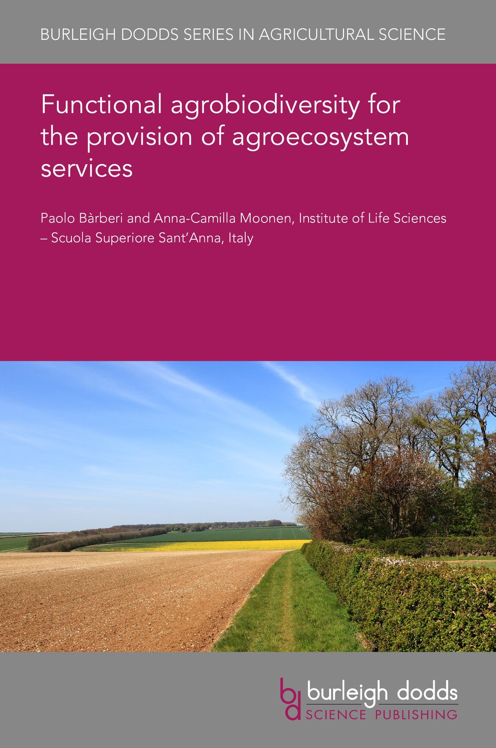 Book cover image for Functional agrobiodiversity for the provision of agroecosystem services ISBN: 9781786768452