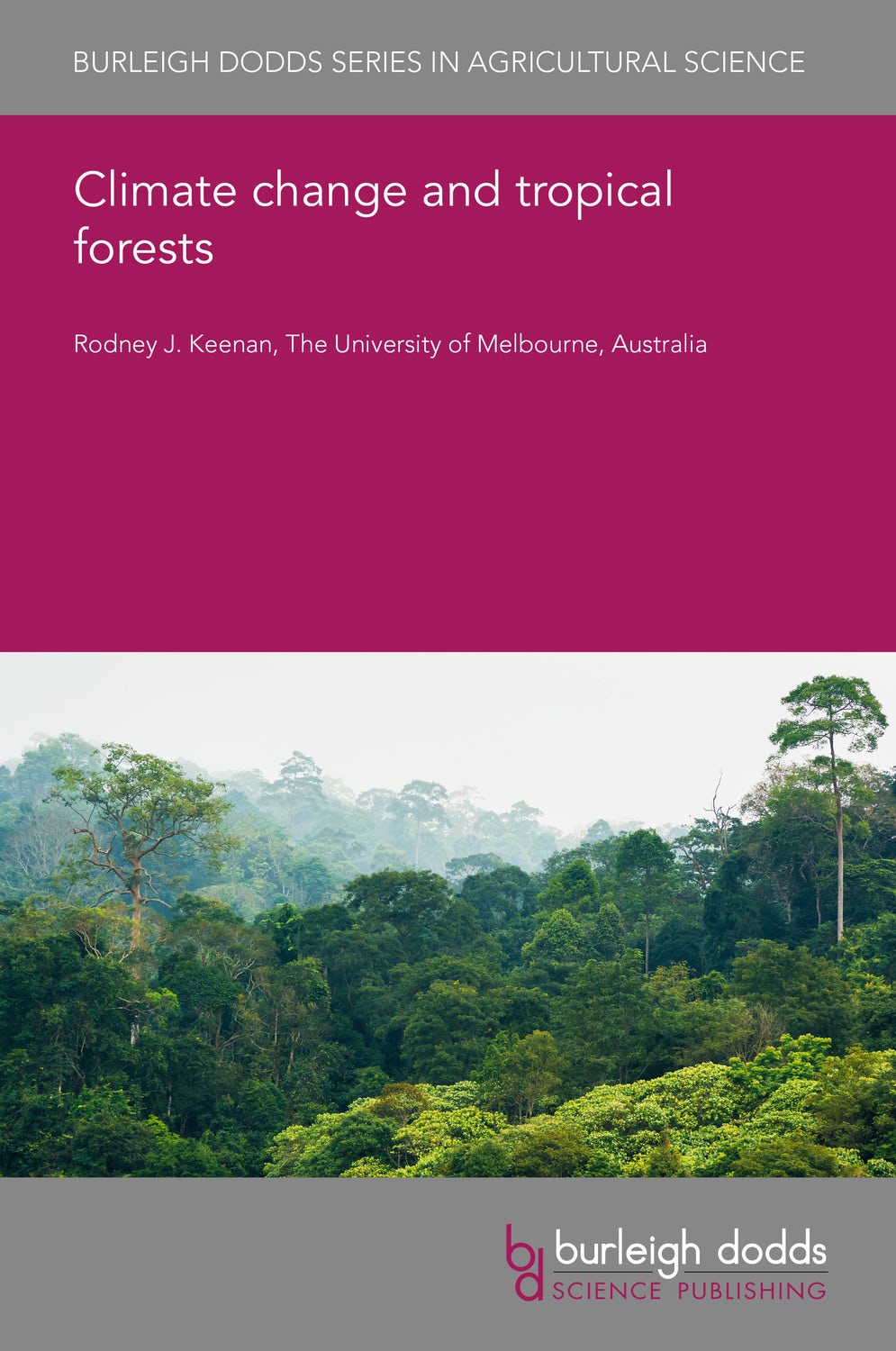 Book cover image for Climate change and tropical forests ISBN: 9781786768988