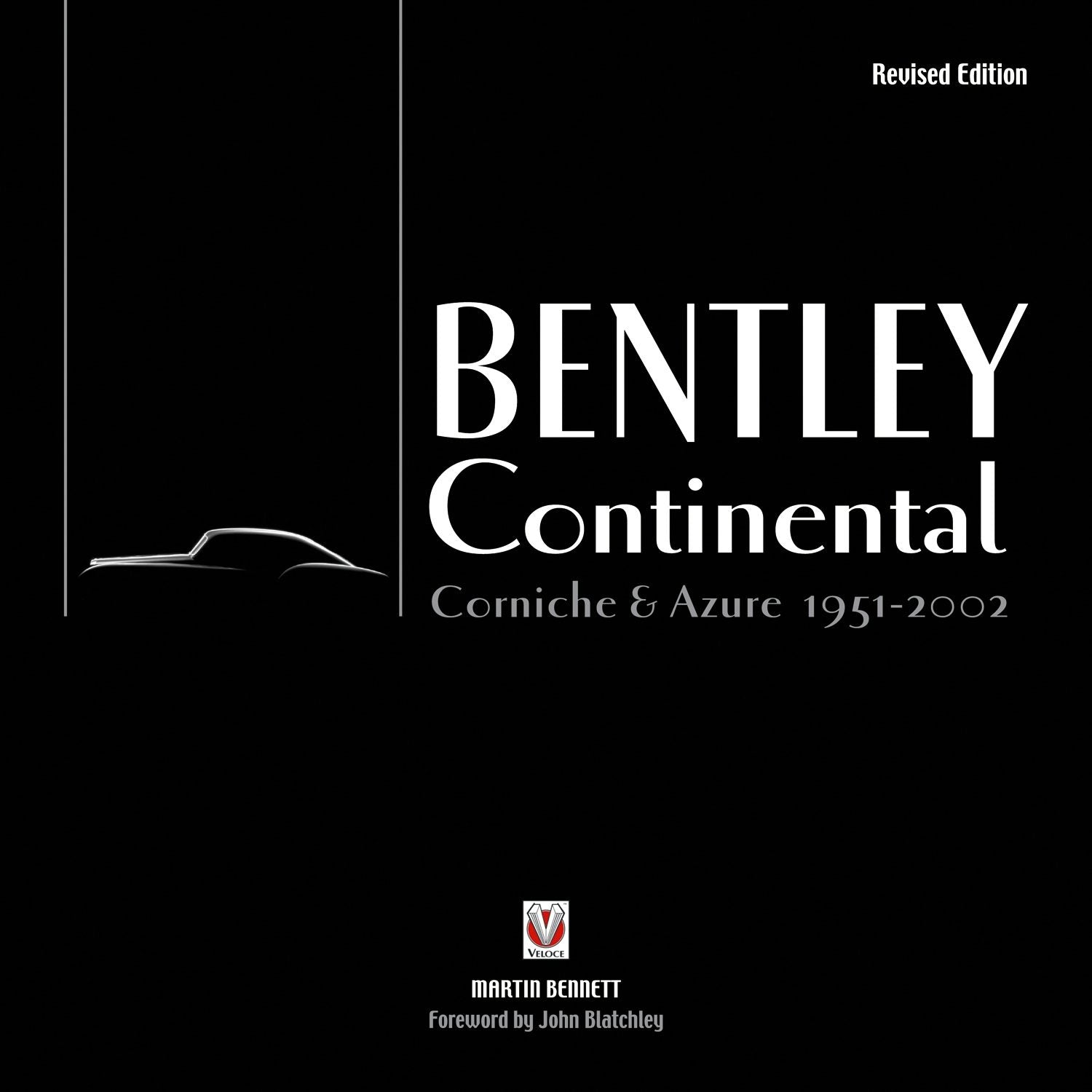 Book cover image for Bentley Continental, Corniche & Azure 1951-2002 ISBN: 9781787110083