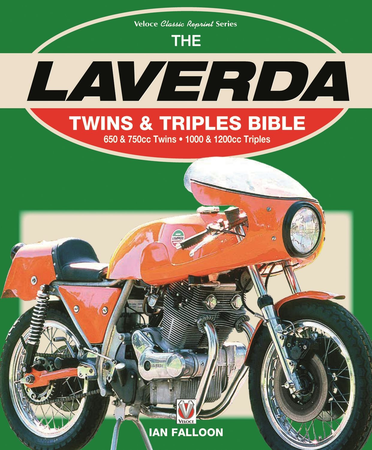 Book cover image for Laverda Twins & Triples Bible ISBN: 9781787110489