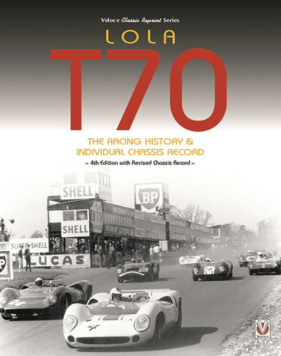 Cover image for Lola T70 – The Racing History & Individual Chassis Record, isbn: 9781787110519