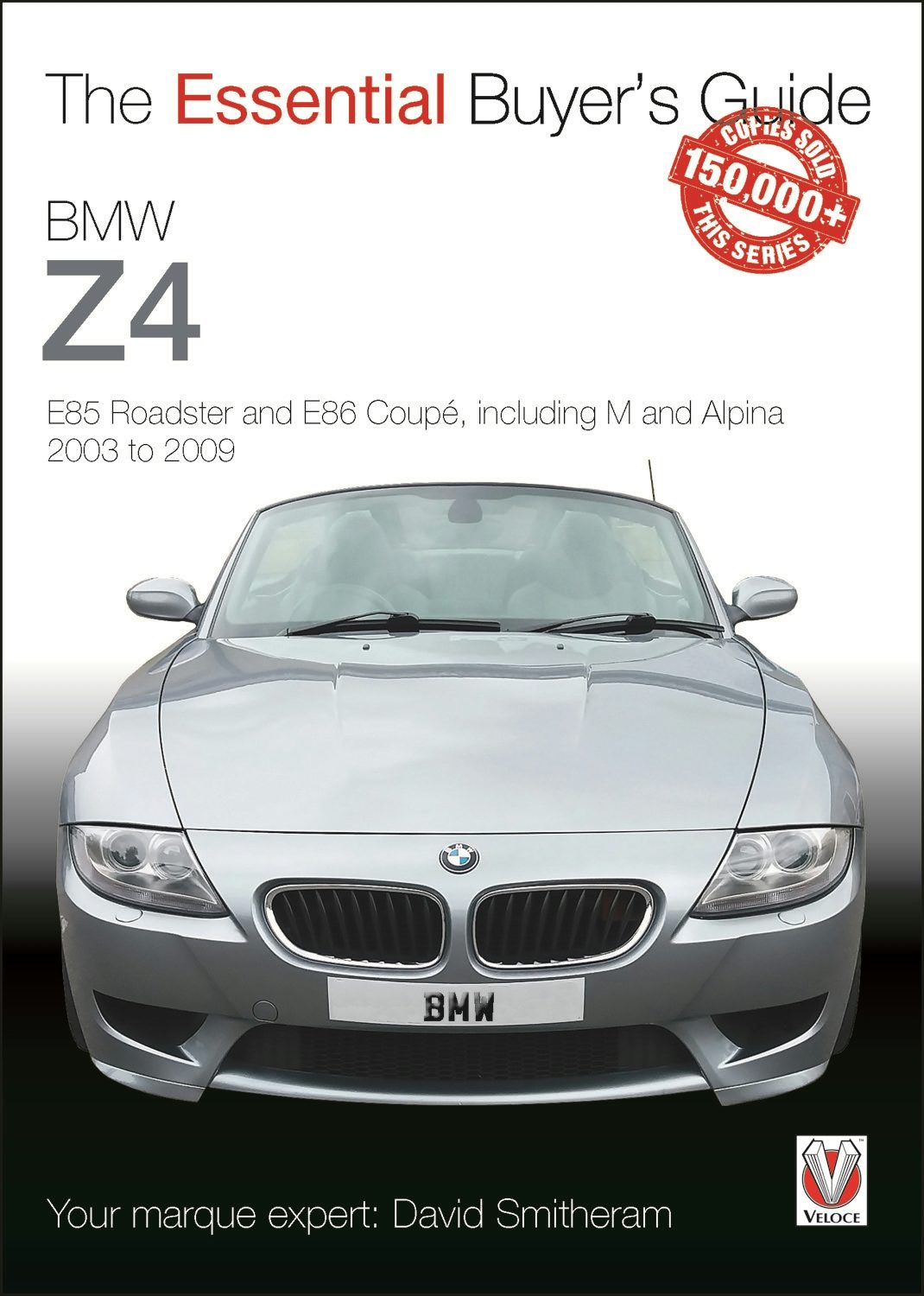 Book cover image for BMW Z4: E85 Roadster and E86 Coupe including M and Alpina 2003 to 2009 ISBN: 9781787111967