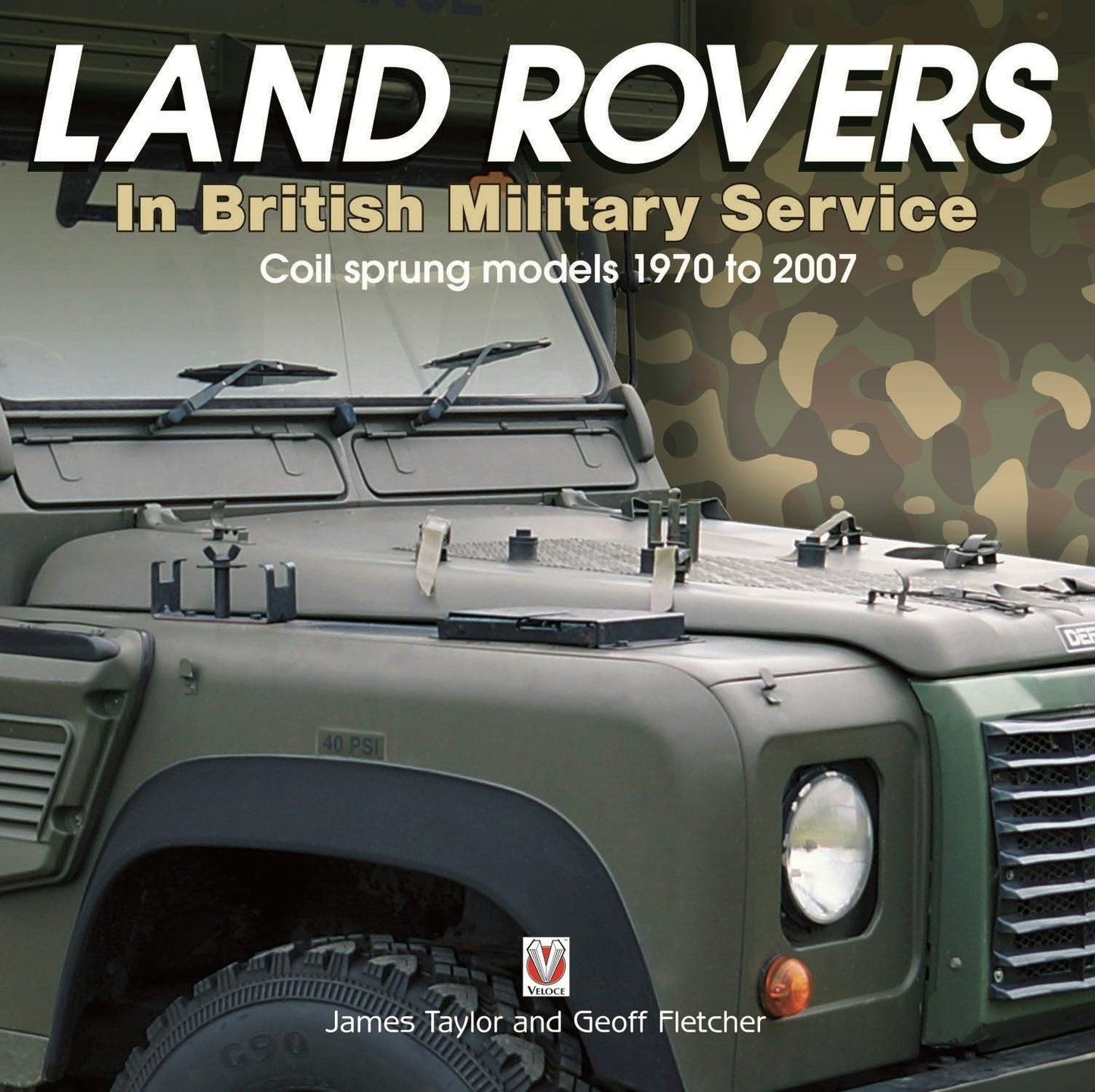 Book cover image for Land Rovers in British Military Service - coil sprung models 1970 to 2007 ISBN: 9781787112407