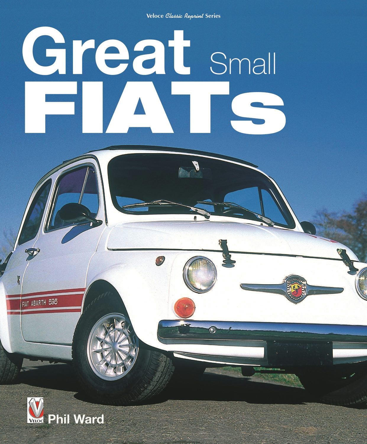 Book cover image for Great Small Fiats ISBN: 9781787113237