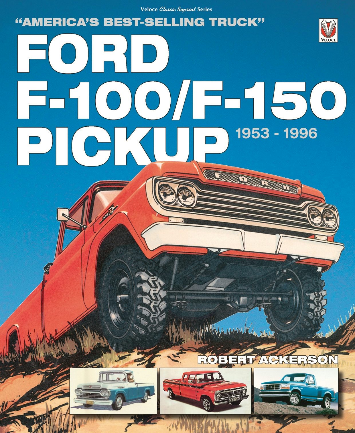 Book cover image for Ford F-100/F-150 Pickup 1953 to 1996 ISBN: 9781787113275