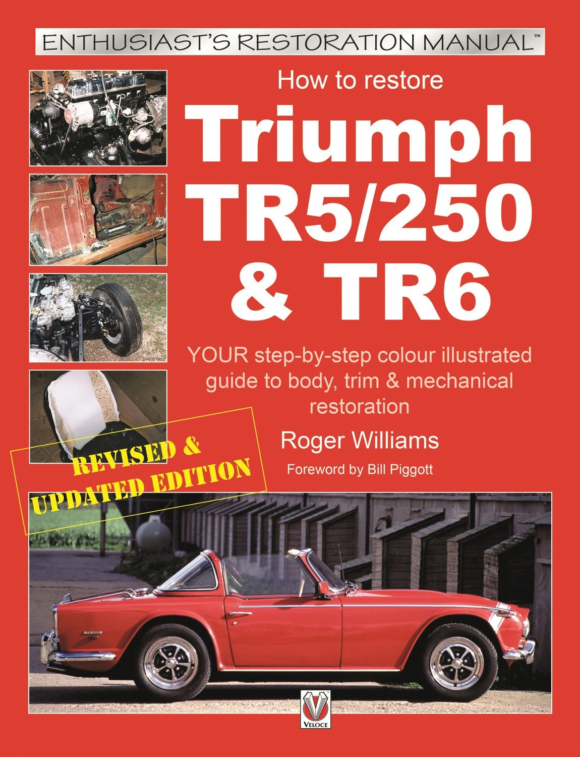 Book cover image for How to Restore Triumph TR5, TR250 & TR6 ISBN: 9781787113435