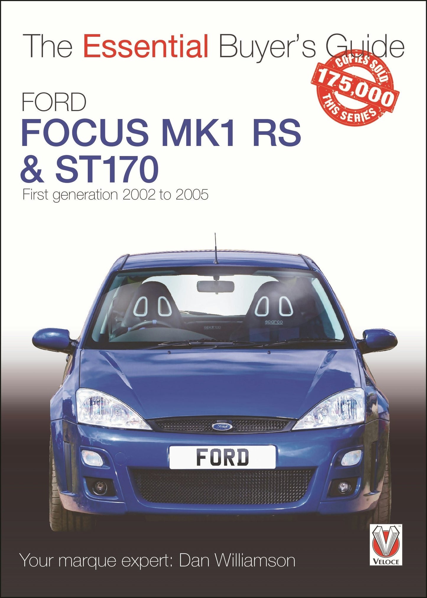 Book cover image for Ford Focus Mk1 RS & ST170 ISBN: 9781787114357