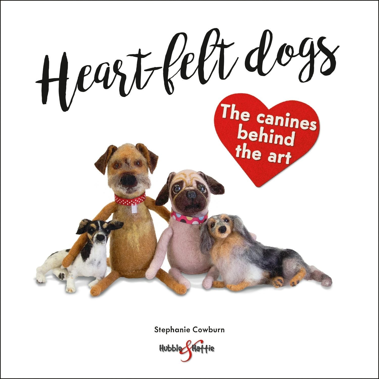 Book cover image for Heart-felt dogs ISBN: 9781787114487