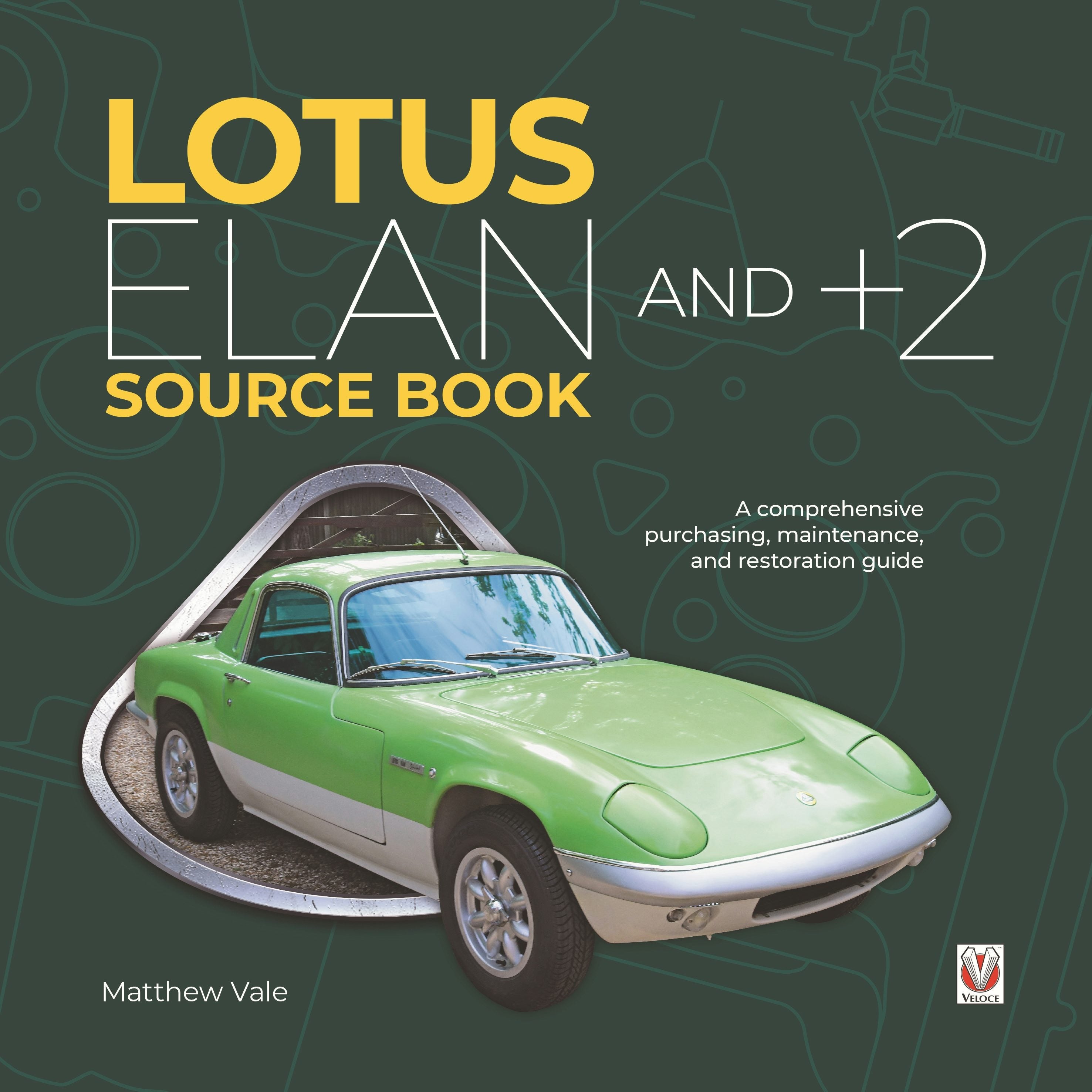 Book cover image for Lotus Elan and +2 Source Book ISBN: 9781787114593
