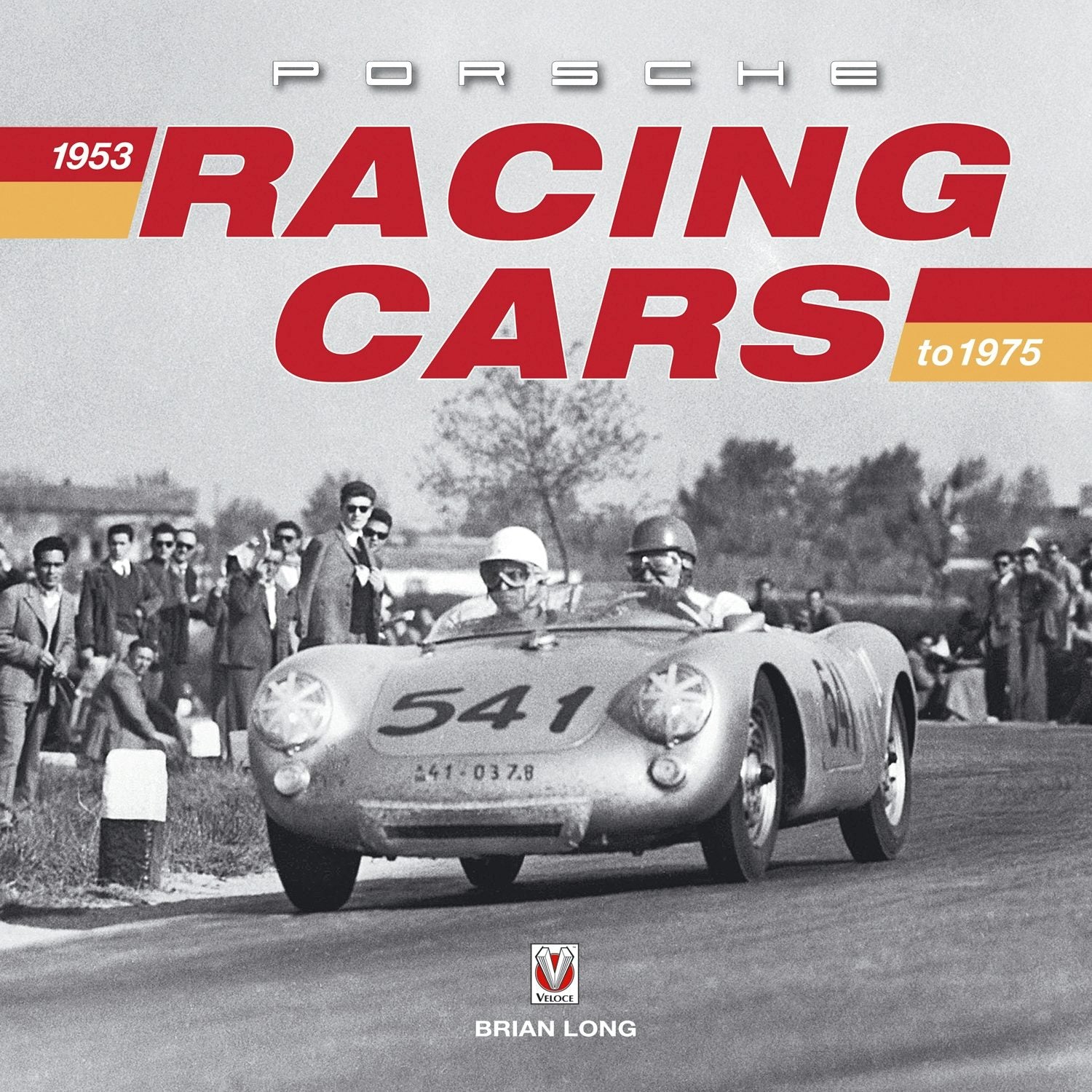 Book cover image for Porsche Racing Cars: 1953 to 1975 ISBN: 9781787115071