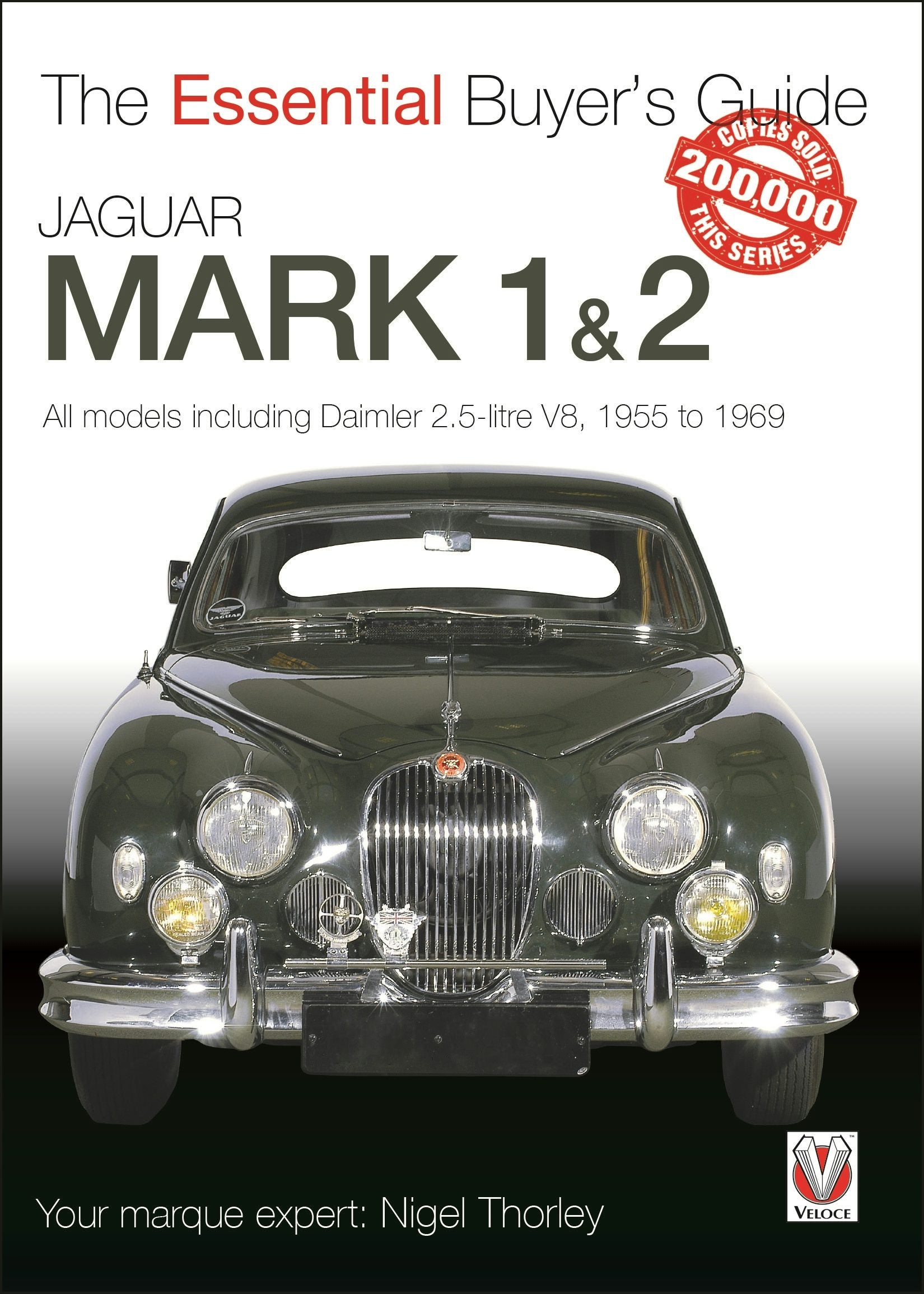 Book cover image for Jaguar Mark 1 & 2 (All models including Daimler 2.5-litre V8) 1955 to 1969 ISBN: 9781787116023