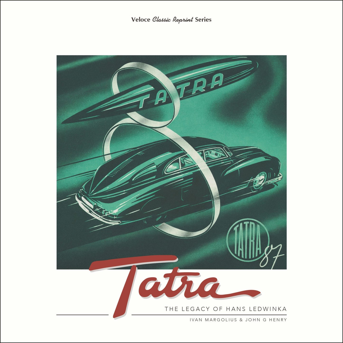 Book cover image for Tatra - The Legacy of Hans Ledwinka ISBN: 9781787116306