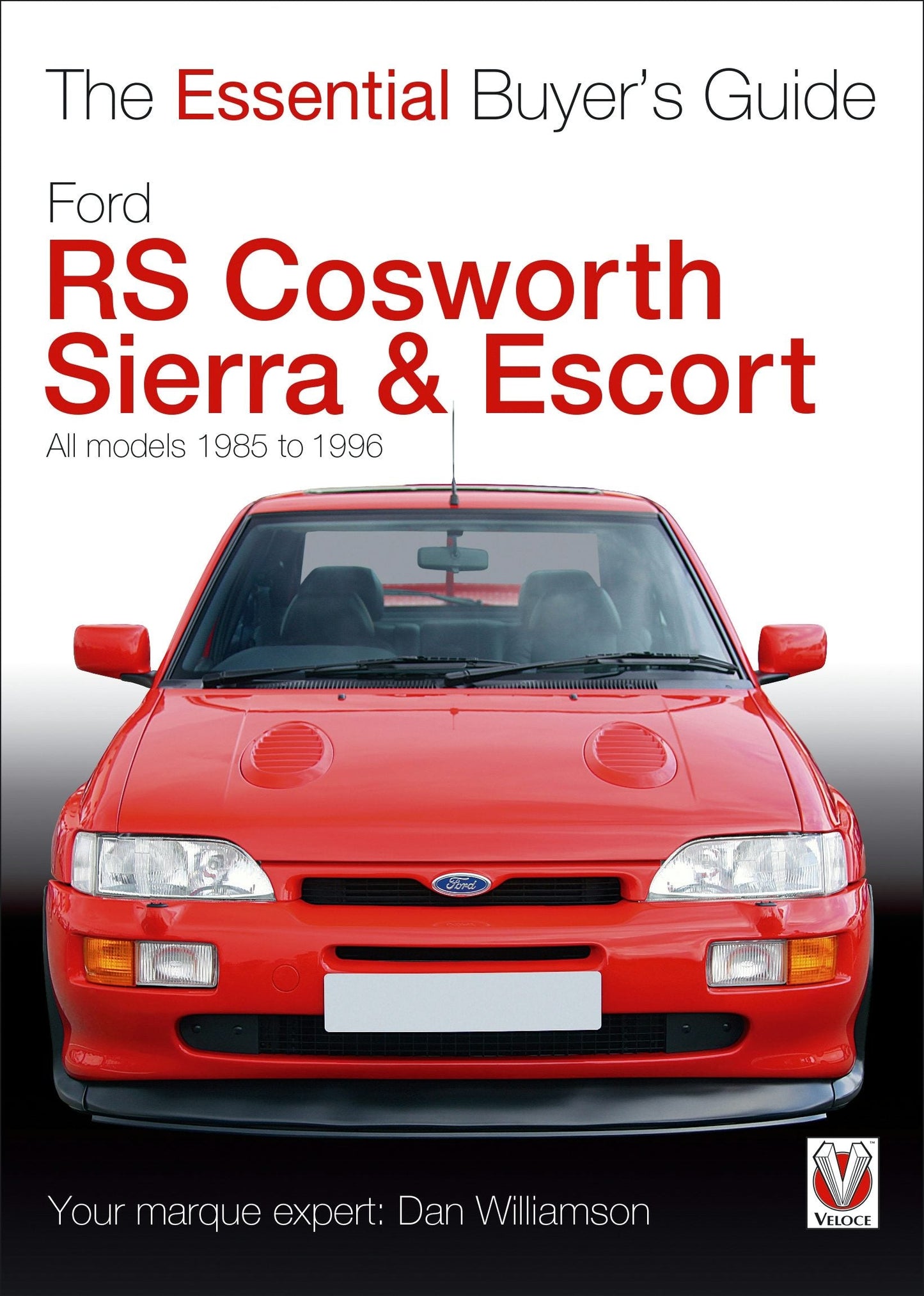 Book cover image for Ford RS Cosworth Sierra & Escort ISBN: 9781787116986