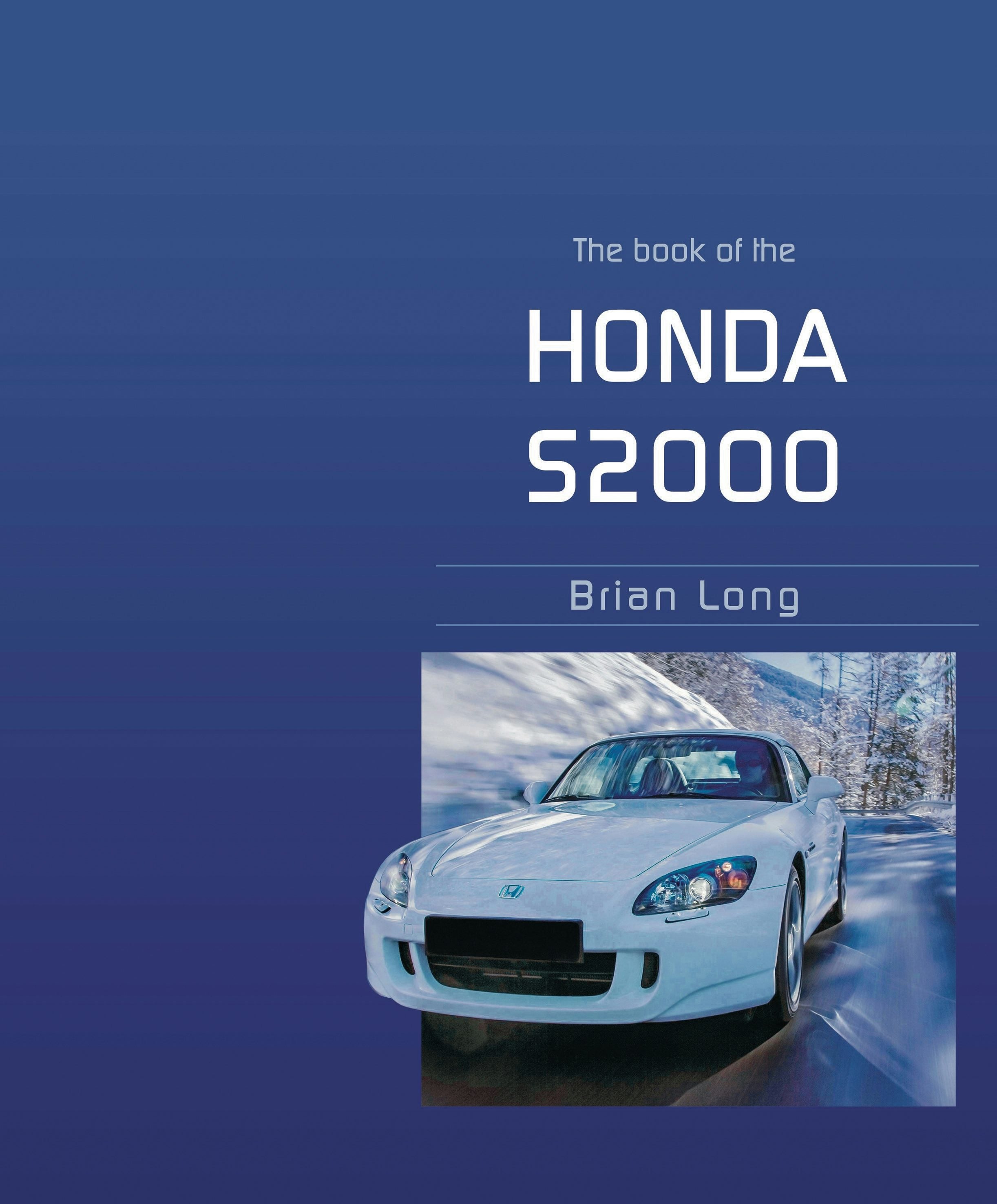 Book cover image for The Book of the Honda S2000 ISBN: 9781787117563