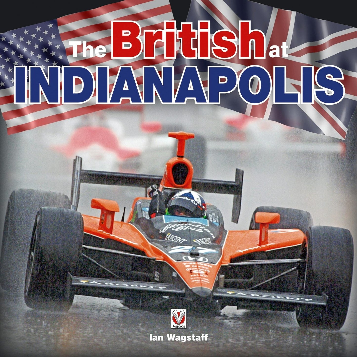 Book cover image for The British at Indianapolis ISBN: 9781787118409