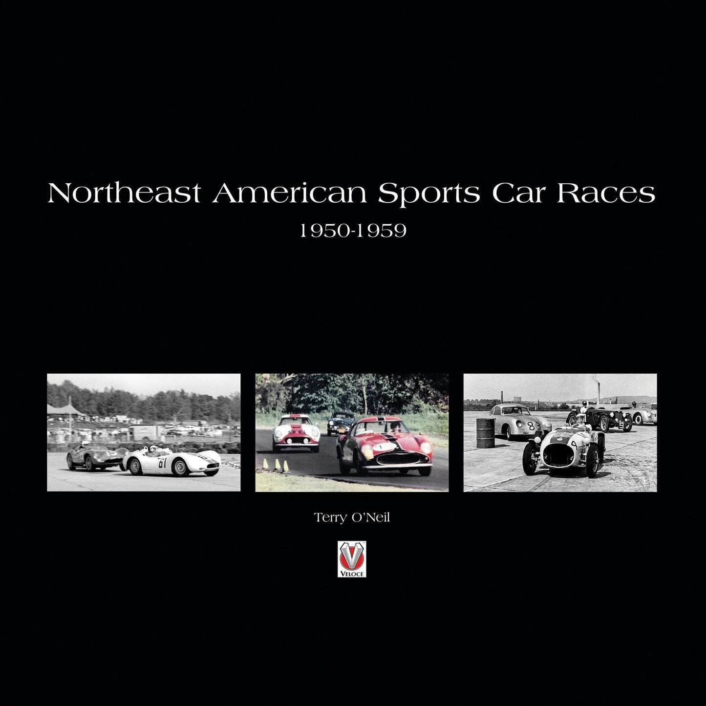 Book cover image for Northeast American Sports Car Races 1950-1959 ISBN: 9781787118416