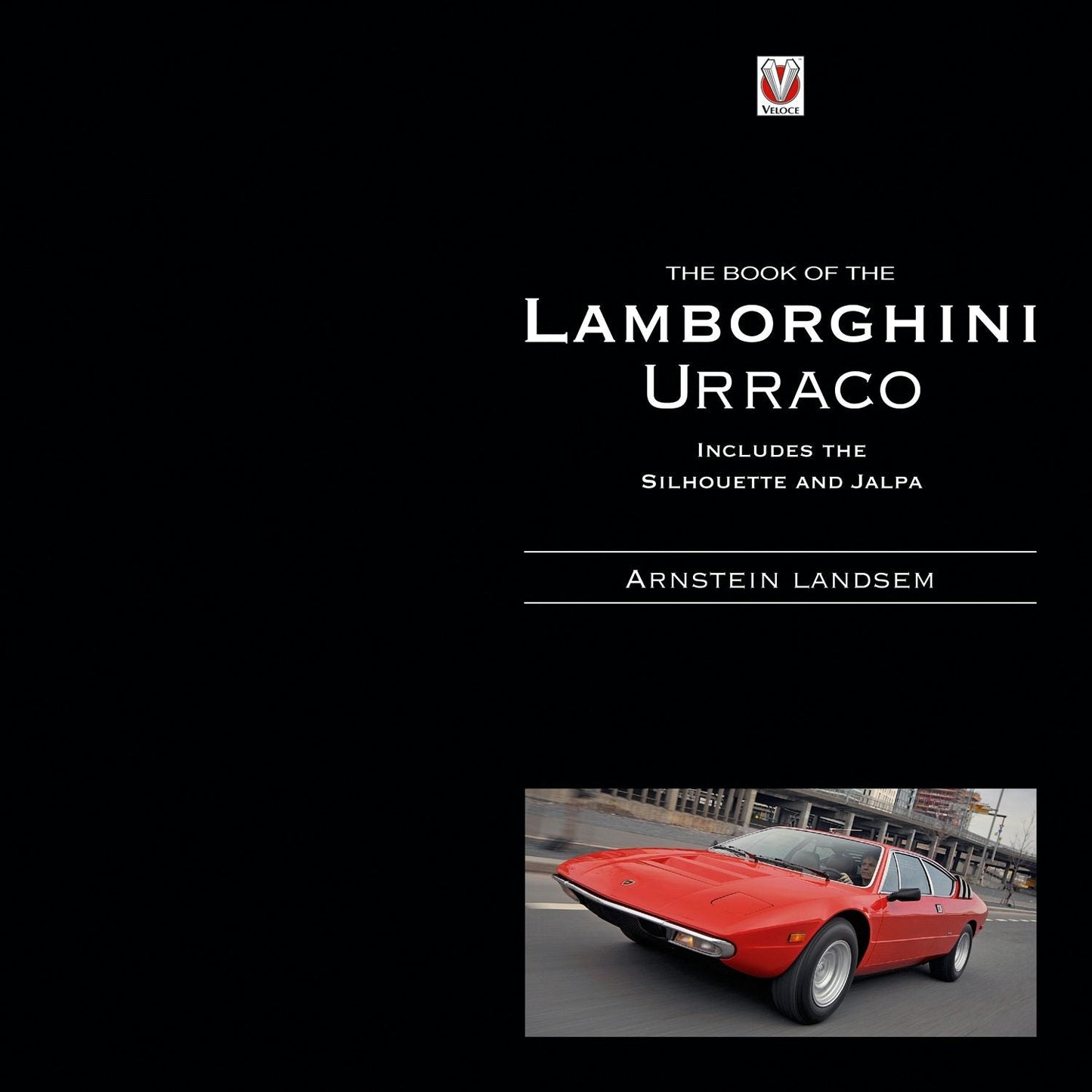 Book cover image for The Book of the Lamborghini Urraco ISBN: 9781787118461