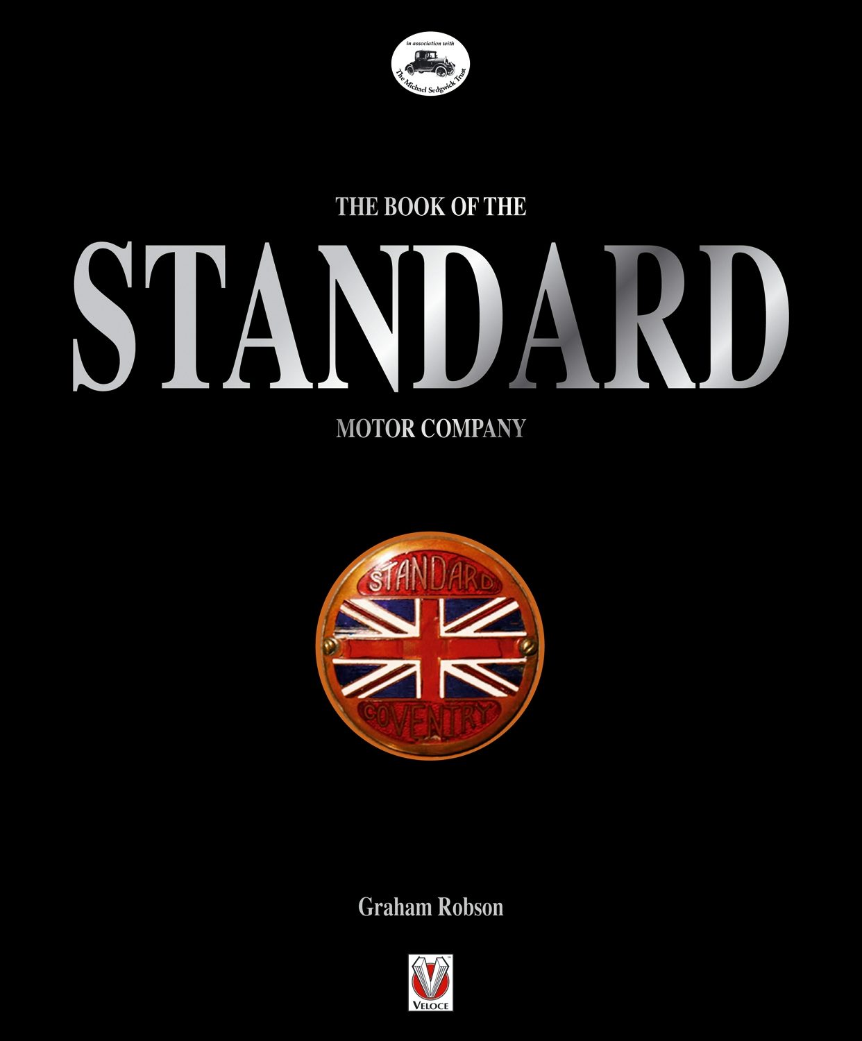 Book cover image for The Book of the Standard Motor Company ISBN: 9781787118669