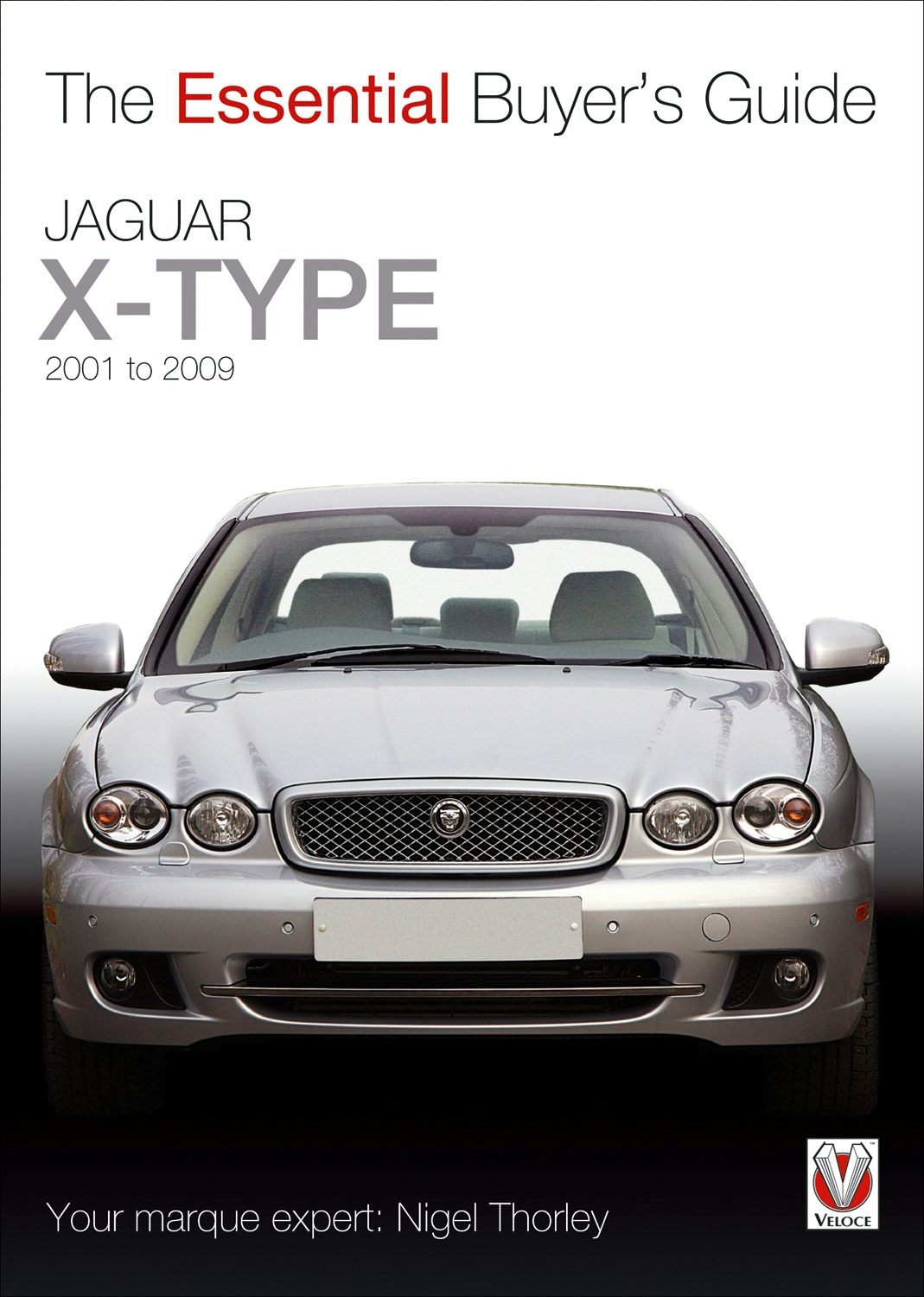 Book cover image for Jaguar X-Type – 2001 to 2009 ISBN: 9781787118836