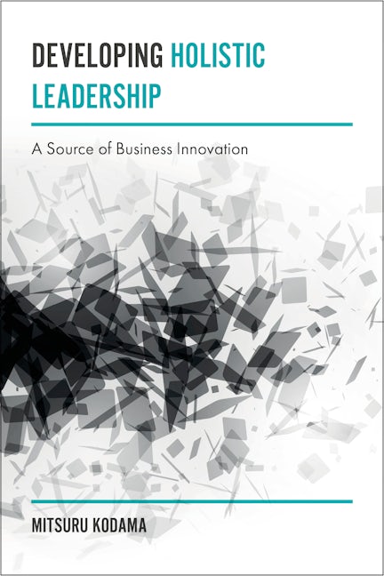 Book cover image for Developing Holistic Leadership ISBN: 9781787144224