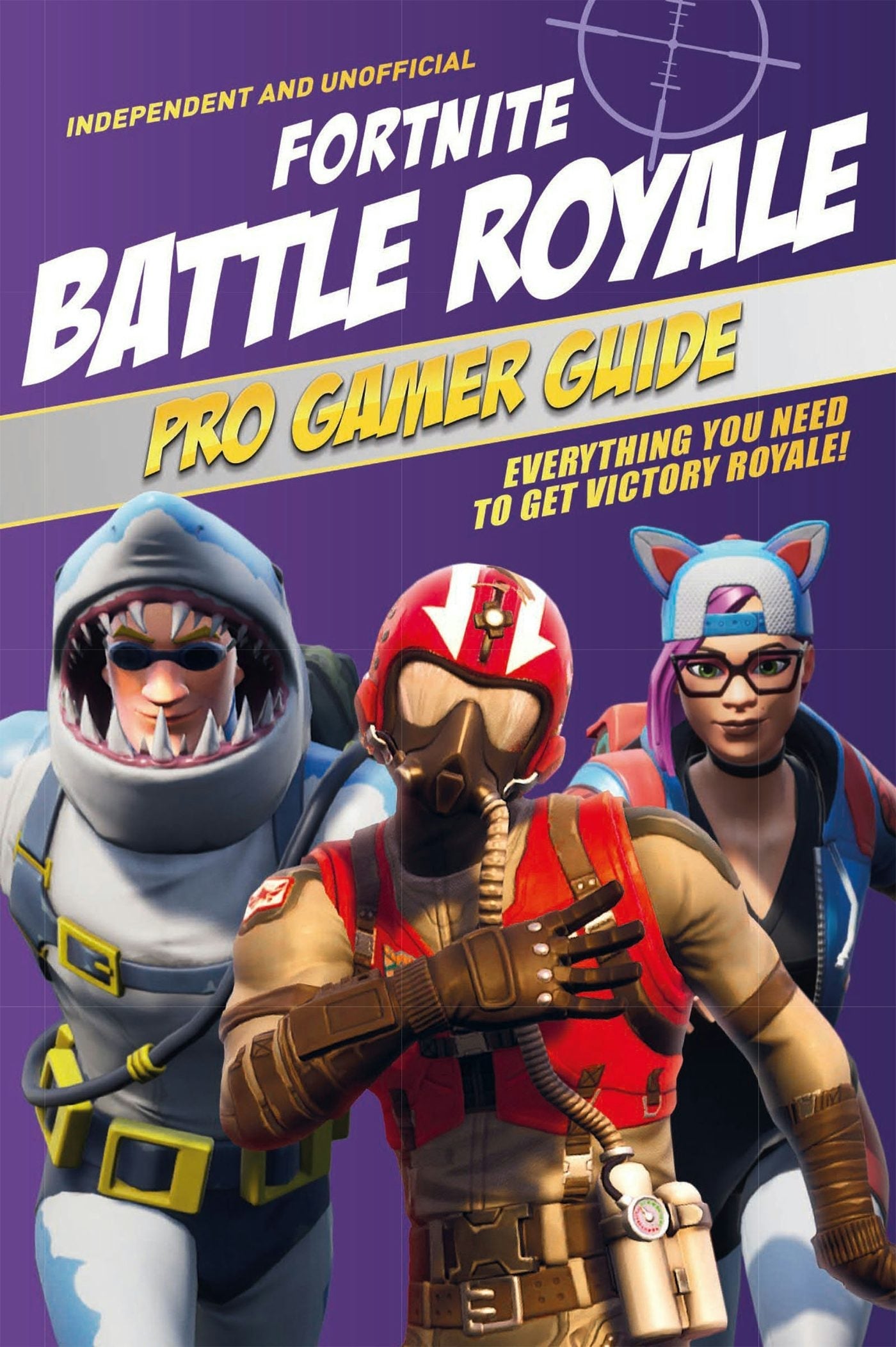 Book cover image for Pro Gamer Guide: Fortnite Battle Royale (Independent & Unofficial) ISBN: 9781787392922