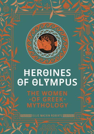 Cover image for Heroines of Olympus, isbn: 9781787394926