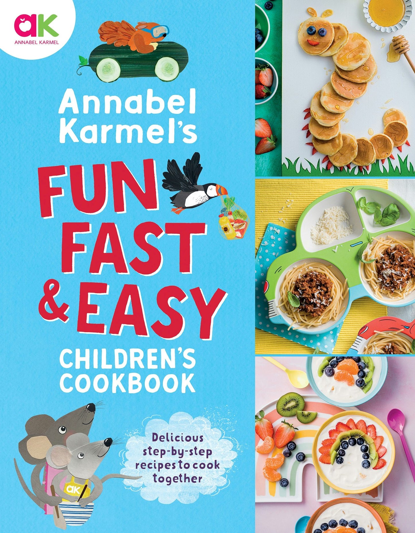 Book cover image for Annabel Karmel's Fun, Fast and Easy Children's Cookbook ISBN: 9781787398672