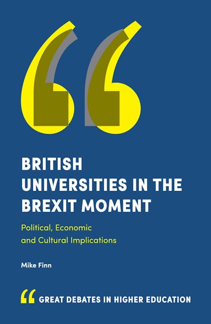 Book cover image for British Universities in the Brexit Moment ISBN: 9781787437432