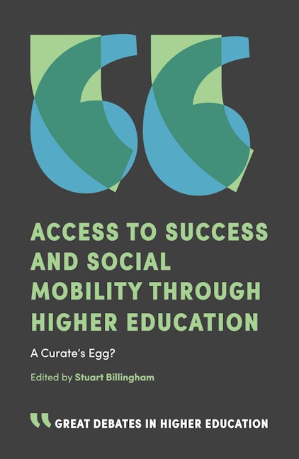 Book cover image for Access to Success and Social Mobility through Higher Education ISBN: 9781787541108