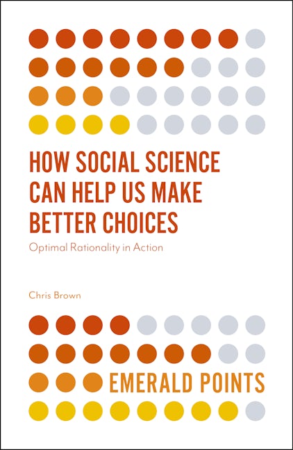Book cover image for How Social Science Can Help Us Make Better Choices ISBN: 9781787543560