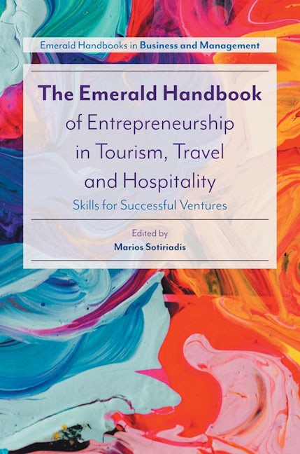 Book cover image for The Emerald Handbook of Entrepreneurship in Tourism, Travel and Hospitality ISBN: 9781787544840