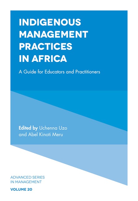 Book cover image for Indigenous Management Practices in Africa ISBN: 9781787548497