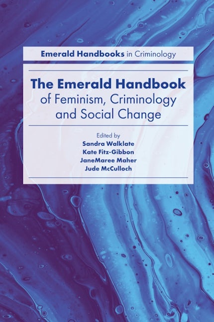 Book cover image for The Emerald Handbook of Feminism, Criminology and Social Change ISBN: 9781787699564