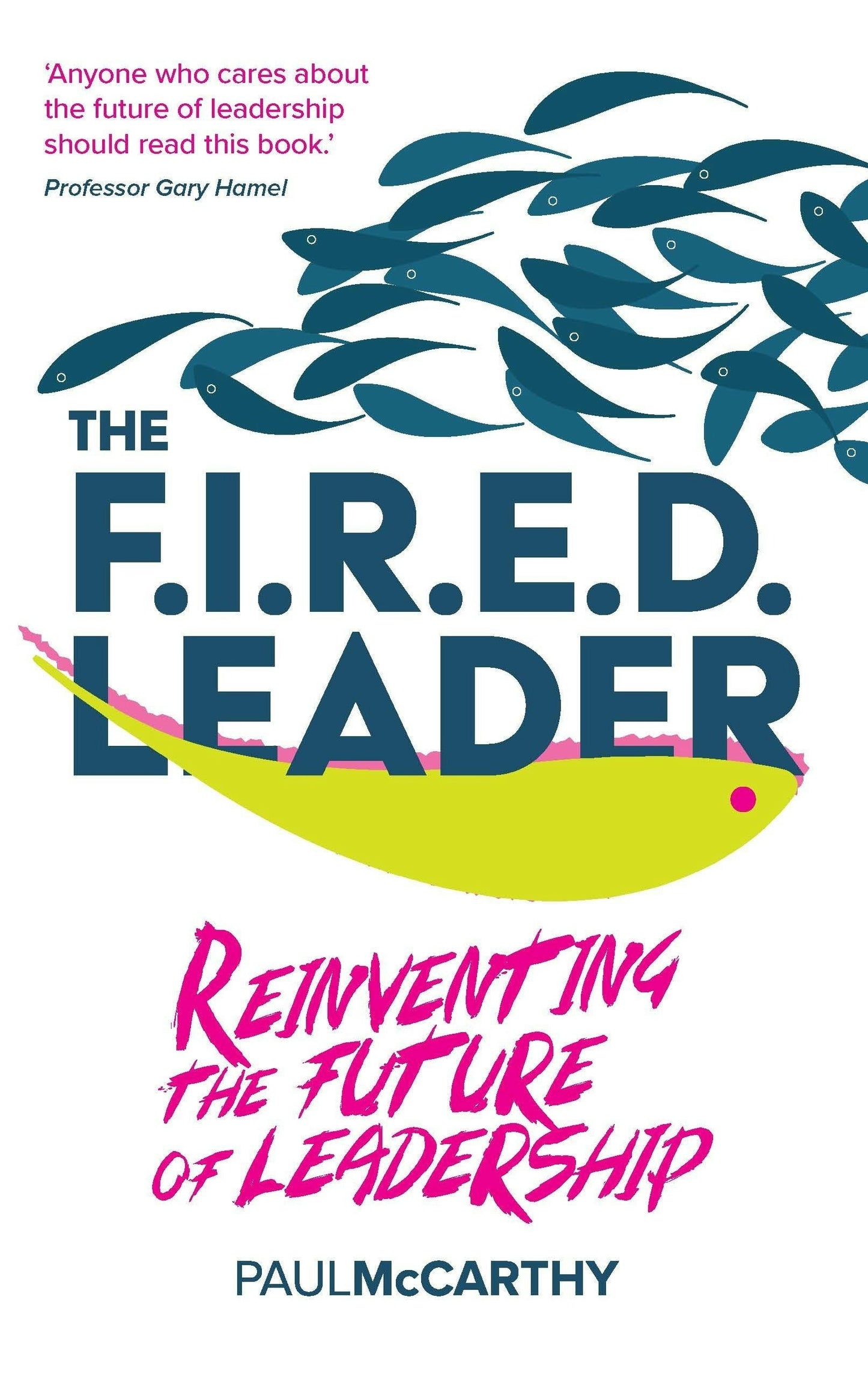 Book cover image for The FIRED Leader ISBN: 9781788604833