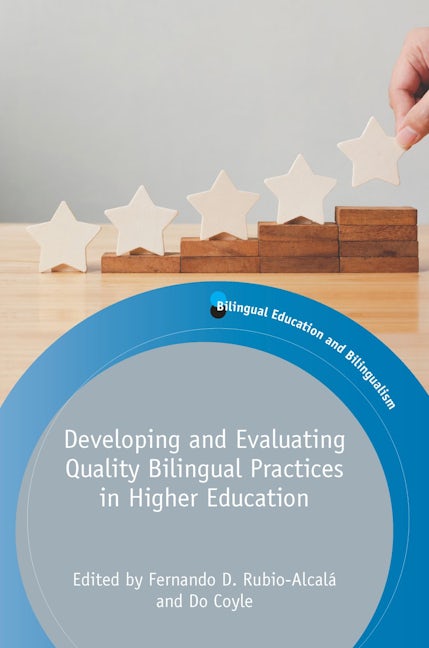 Book cover image for Developing and Evaluating Quality Bilingual Practices in Higher Education ISBN: 9781788923682