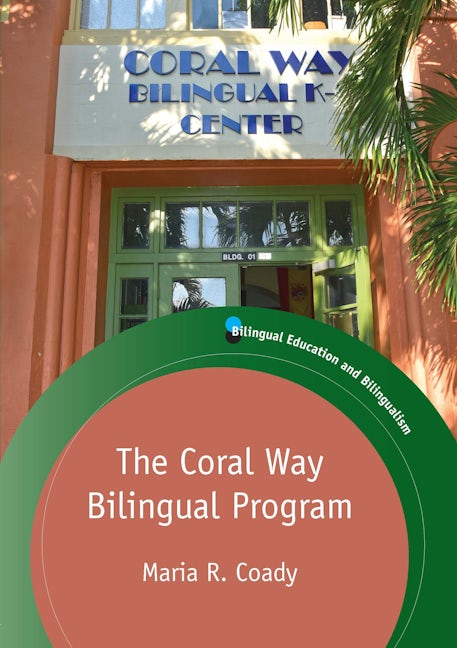 Book cover image for The Coral Way Bilingual Program ISBN: 9781788924566
