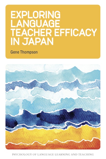 Book cover image for Exploring Language Teacher Efficacy in Japan ISBN: 9781788925396