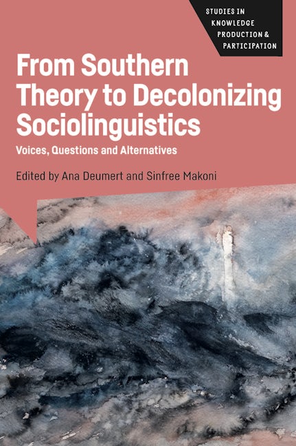 Book cover image for From Southern Theory to Decolonizing Sociolinguistics ISBN: 9781788926553